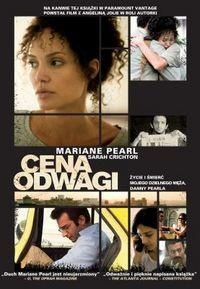 Cena odwagi. Życie i śmierć mojego dzielnego męża Danny'ego Pearla - Mariane Pearl