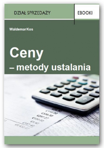 Ceny  metody ustalania - Kos Waldemar