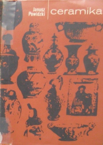 Ceramika - Janusz Powidzki