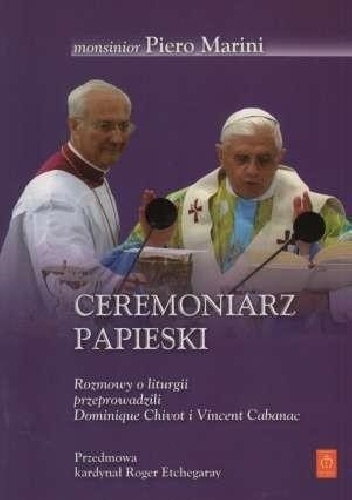 Ceremoniarz papieski. Piero Marini