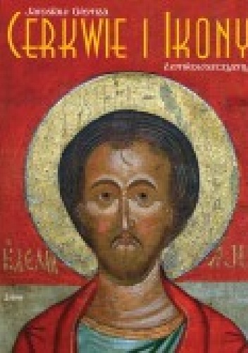 Cerkwie i ikony łemkowszczyzny - Jarosław Giemza
