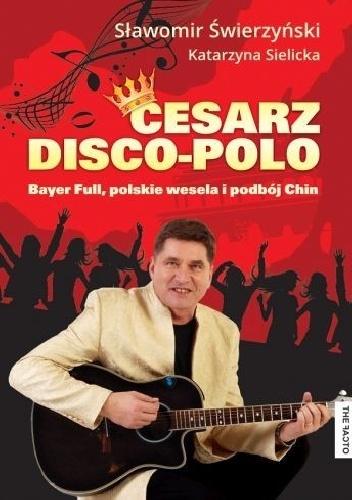 Cesarz disco-polo - Sławomir Świerzyński, Katarzyna Sielicka