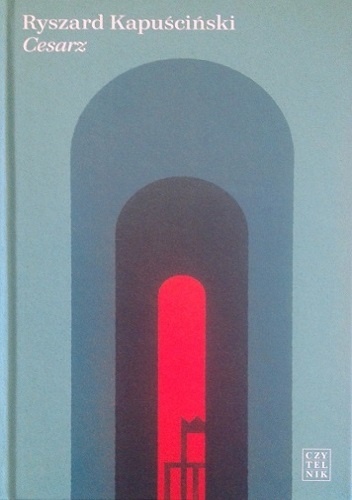 Cesarz - Ryszard Kapuściński