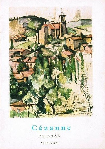 Cézanne. Pejzaże - John Rewald