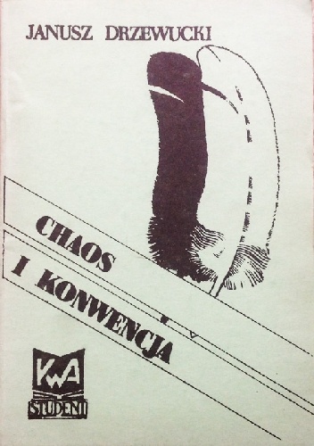 Chaos i konwencja - Janusz Drzewucki