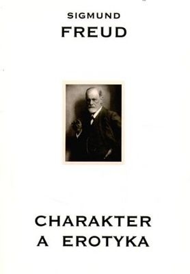 Charakter a erotyka t.2 - Sigmund Freud
