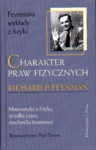 Charakter praw fizycznych - Richard Feynman