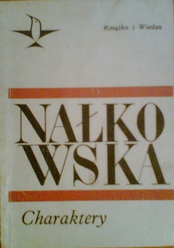 Charaktery - Zofia Nałkowska