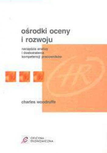 Charles Woodruffe. Ośrodki oceny i rozwoju. - Charles Woodruffe