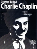 Charlie Chaplin. Jego filmy i jego czasy - Georges Sadoul