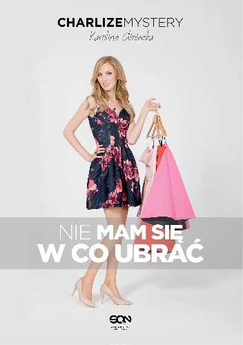 Charlize Mystery. (Nie) mam się w co ubrać - Karolina Gliniecka