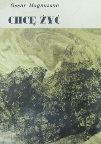 Chcę żyć - Oscar Magnusson
