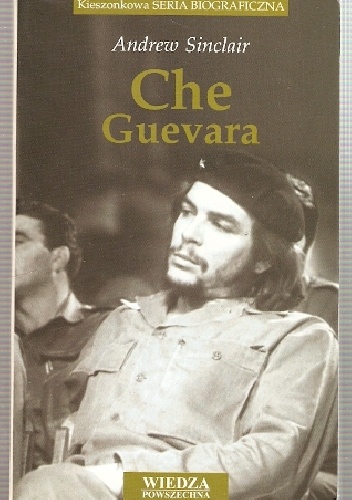 Che Guevara - Andrew Sinclair