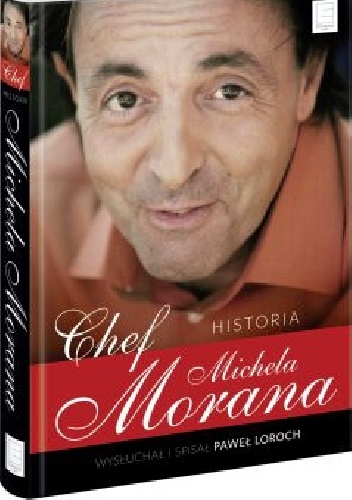 Chef. Historia Michela Morana - Paweł Loroch