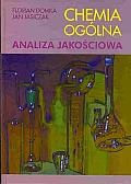 Chemia ogólna. Analiza jakościwa - Jan Jasiczak, Florian Domka