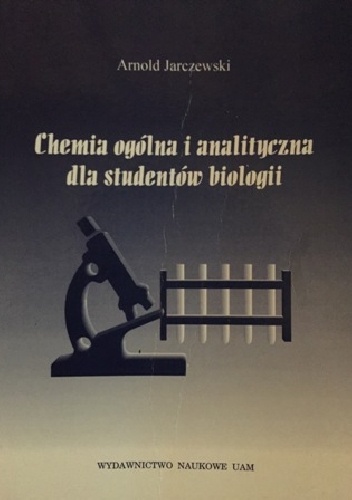 Chemia ogólna i analityczna dla studentów biologii - Arnold Jarczewski