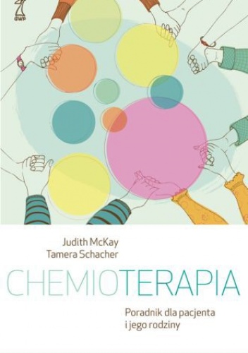 Chemioterapia. Poradnik dla pacjenta i jego rodziny - Judith McKay, Tamera Schacher