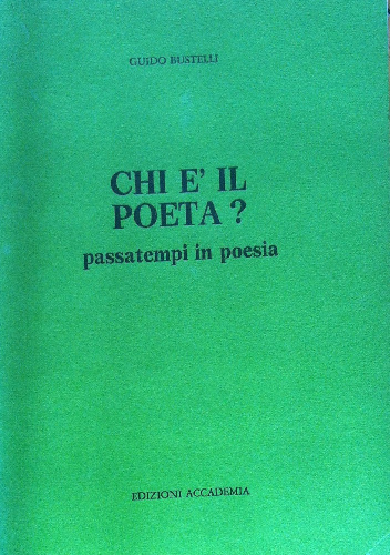 Chi è il poeta? - Guido Bustelli