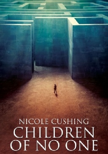 Children of No One - Nicole Cushing
