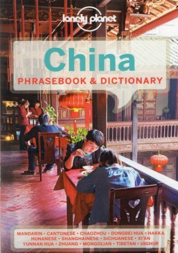 China Phrasebook (Chiny rozmówki). Rozmówki Lonely Planet - praca zbiorowa