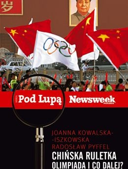 Chińska ruletka. Olimpiada i co dalej? - Joanna Kowalska-Iszkowska, Radosław Pyffel