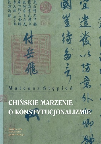 Chińskie marzenie o konstytucjonalizmie - Mateusz Stępień
