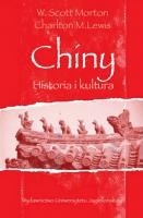 Chiny. Historia i kultura - W. Scott Morton, Charlton M. Lewis
