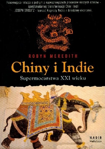 Chiny i Indie. Supermocarstwa XXI wieku - Robyn Meredith