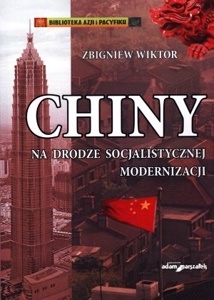 Chiny na drodze socjalistycznej modernizacji - Zbigniew Wiktor