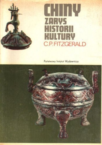 Chiny. Zarys historii kultury - Charles Patrick Fitzgerald
