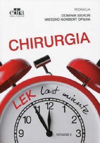 Chirurgia LEK last minute. Wydanie 2 - Dominik Sieroń, Mieszko Norbert Opiłka