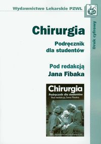 Chirurgia Podręcznik dla studentów - praca zbiorowa, Jan Fibak