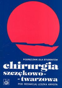Chirurgia szczękowo-twarzowa - Leszek Kryst
