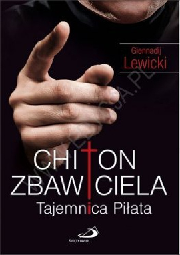Chiton Zbawiciela. Tajemnica Piłata - Giennadij Lewicki