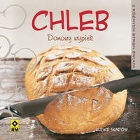 Chleb. Domowy wypiek - Skadow Ulrike