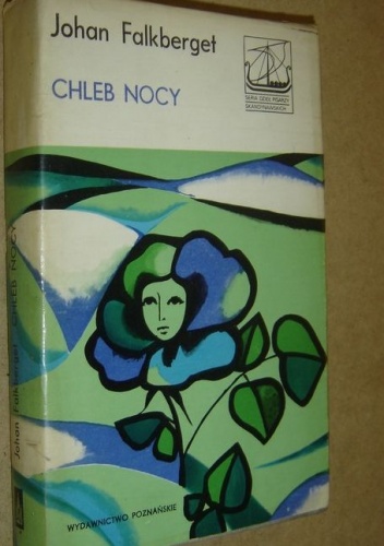 Chleb nocy. An-Magritt - Johan Falkberget