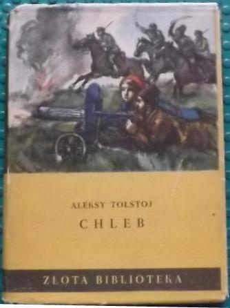 Chleb. Obrona Carycyna - Aleksy Nikołajewicz Tołstoj