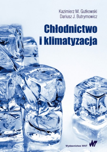 Chłodnictwo i klimatyzacja - Kazimierz Gutkowski, Butrymowicz Dariusz