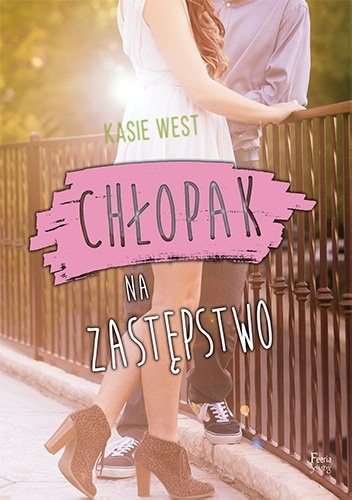 Chłopak na zastępstwo - Kasie West