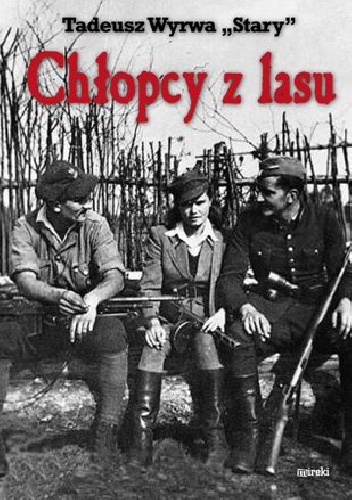 Chłopcy z lasu - Jozef Wyrwa