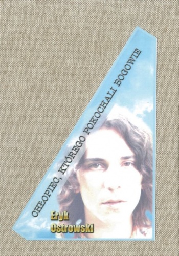 Chłopiec, którego pokochali bogowie - Eryk Ostrowski