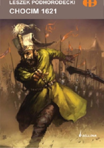 Chocim 1621 - Leszek Podhorodecki