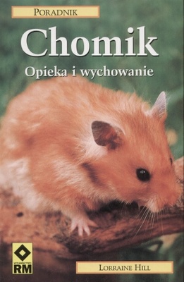 Chomik Opieka i wychowanie - Lorraine Hill