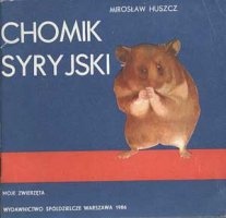 Chomik syryjski - Mirosław Huszcz