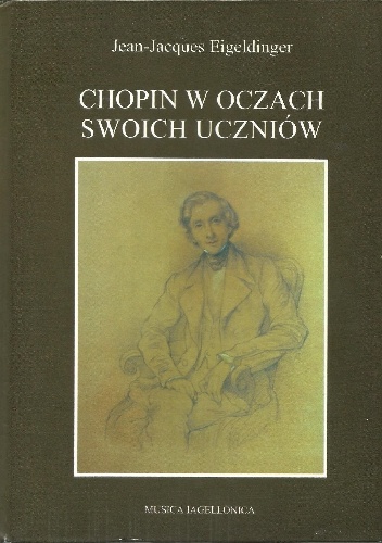 Chopin w oczach swoich uczniów - Jean Jacques Eigeldinger