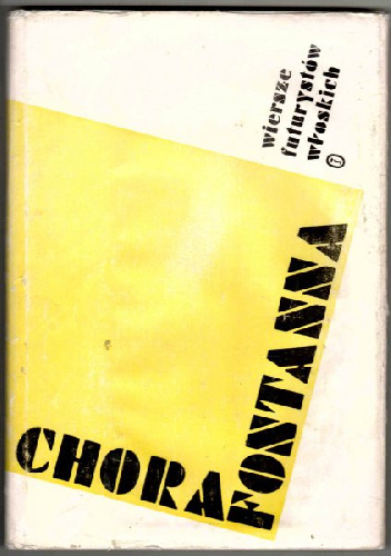 Chora fontanna. Wiersze futurystów włoskich - Jalu Kurek