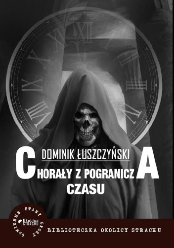 Chorały z pogranicza czasu - Dominik Łuszczyński