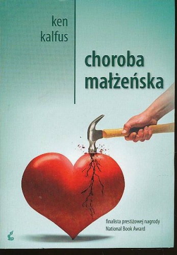 Choroba małżeńska - Ken Kalfus