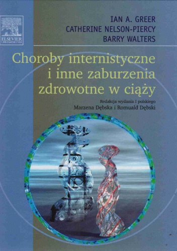 Choroby internistyczne i inne zaburzenia zdrowotne w ciąży - I. Greer