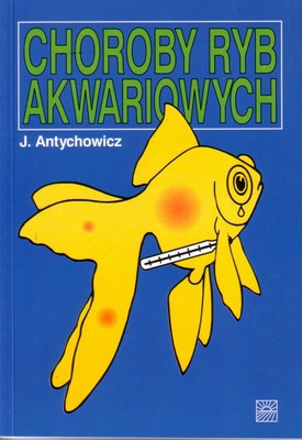 Choroby ryb akwariowych - Jerzy Antychowicz